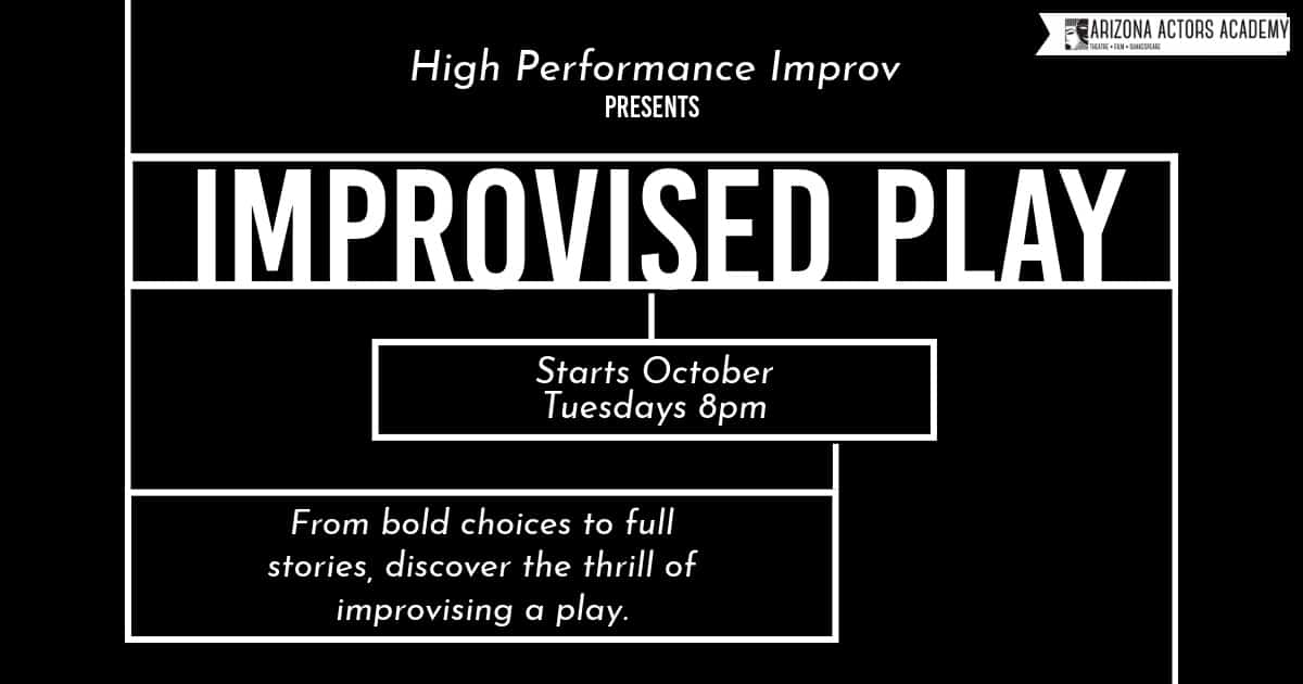High Performance Improv Present Improvised Play