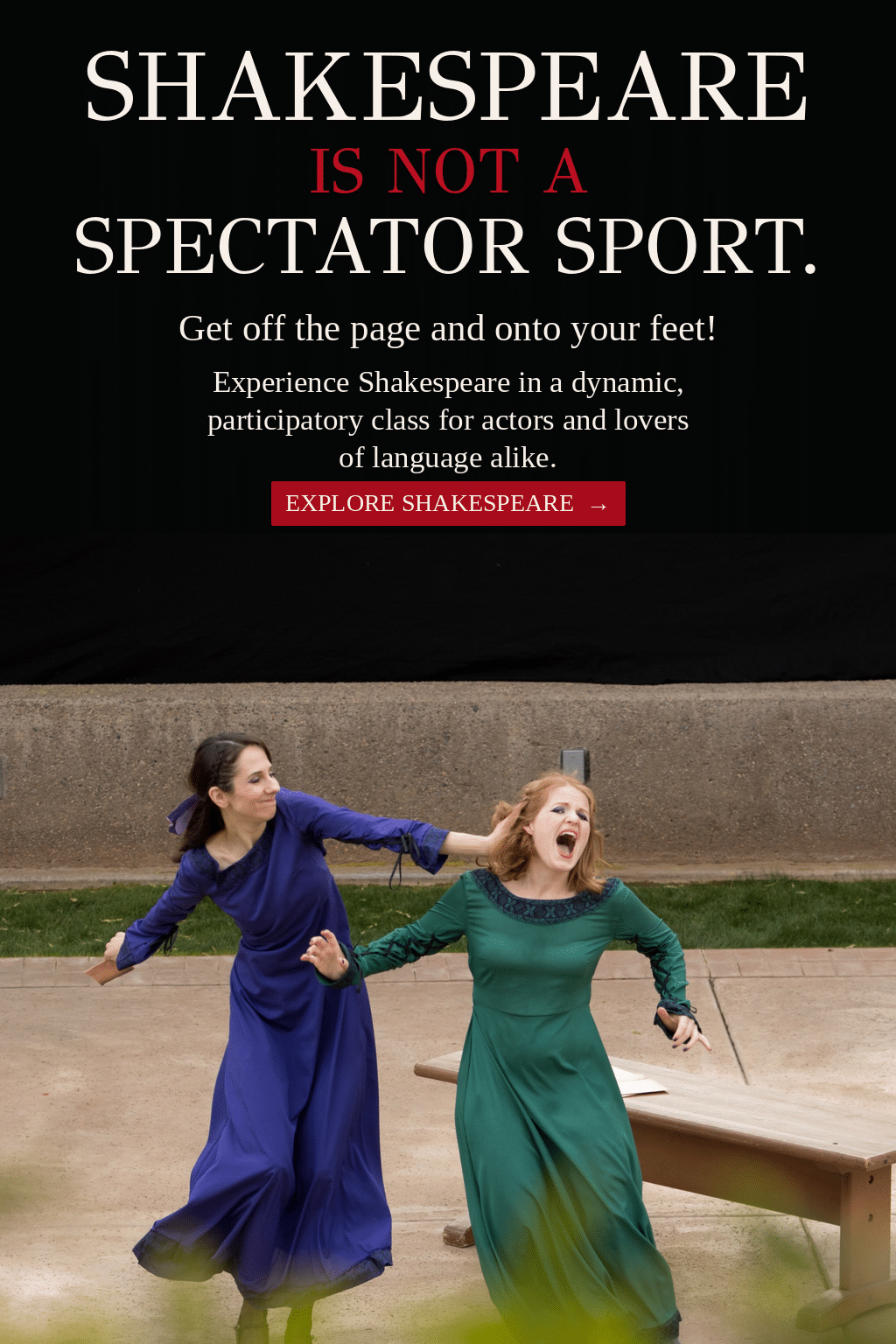 Arizona Actors Academy Shakespeare class: two actors in costume performing an energetic scene. A participatory Shakespeare experience for actors and lovers of language.